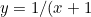 \inline y = 1/(x + 1), dy = - dx/(x + 1)^2 = -y^{2} dx